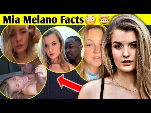 10 Things You Need To Know Mia Melano Unknown Facts Mia Melano Facts