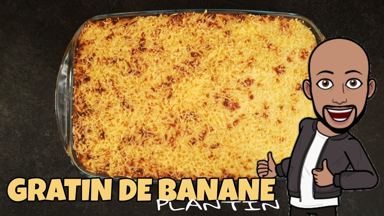 GRATIN DE BANANE PLANTIN (recette Prez K facile)