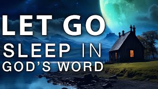 Sleep In God's Word [Christian Meditation To Let Go of Pain, Depression, Anxiety \& Insomnia]