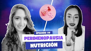🎙 Episodio 9 : Perimenopausia y alimentación – Mitos, realidades y soluciones conscientes
