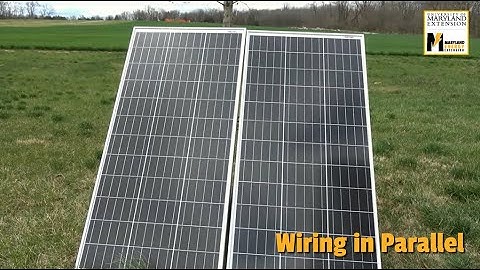 How and why to wire solar panels in parallel