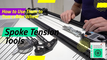 Spoke Tension Tools: How to Use Them to True a Bike Wheel