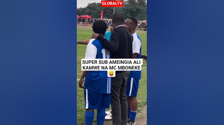 🤣SUPER SUB AMEINGIA ALI KAMWE NA MC MBONEKE😜🔥👏 #breaking #globaltv #alikamwe #mcmboneke #live