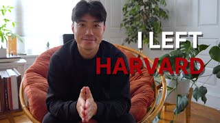 WHY I LEFT HARVARD MEDICAL SCHOOL ...