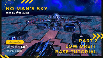Building a Low Orbit Base Part 2 | No Man
