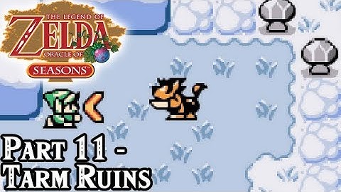 Oracle of Seasons [Part 11 - Tarm Ruins] | TSN! Let