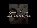 Quando rondo  soul reaper lyrics