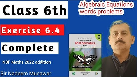 Class 6 Exercise 6.4 NBF Maths Ex 6.4 Algebraic Equations Words Problem Sir Nadeem Munawar