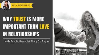 Why Trust is More Important than Love in Relationships
