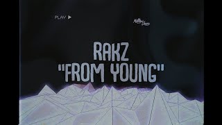 Rakz - From Young  (Lyrics)
