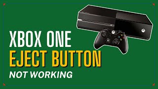 How To Fix Xbox One Eject Button Not Working
