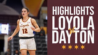 Loyola Women's Basketball | Dayton Victory Highlights