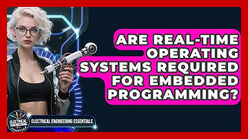 Are Real-Time Operating Systems Required for Embedded Programming?