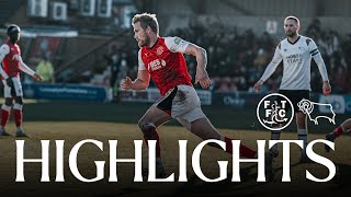 FLEETWOOD TOWN 1-3 DERBY COUNTY // LEAGUE ONE HIGHLIGHTS