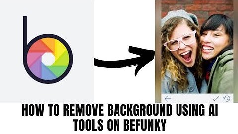 HOW TO REMOVE BACKGROUND USING AI TOOLS ON BEFUNKY