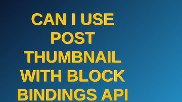 Wordpress: Can I use Post Thumbnail with Block Bindings API