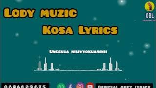 Lody muzic kosa Lyrics