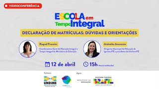 #MECAoVivo | Escola em Tempo Integral - Declaração de matrículas: dúvidas e orientações