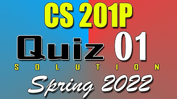 CS201P Quiz 1 Solution 2022 | CS201P Quiz 4 Solved Spring 2022 | Live Attempt