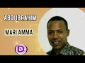 Oromo Music Abdi Ibrahim Mari Sa Amma Joollummaa Oromo Music Abdi Ibrahim Mari Sa Amma Joollummaa