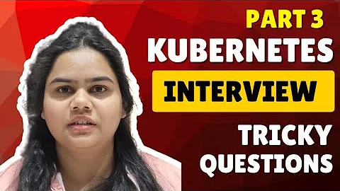 Kubernetes Important & Tricky Interview Questions Part 3 || Crack Your DevOps Interview before 2026