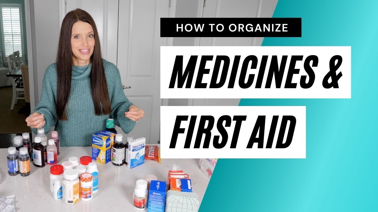 Medicine Cabinet Organization and Organized First Aid Supplies