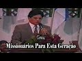 Pr. Gilmar Santos - Missionários Para Esta Geração