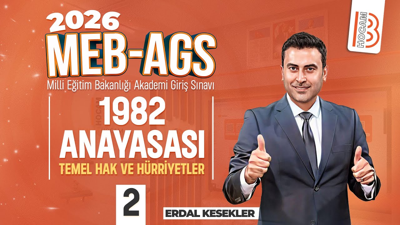 14) MEB - AGS / Mevzuat - 1982 Anayasası Temel Hak ve Hürriyetler 2 - Erdal KESEKLER - 2026