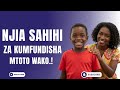MBINU 7 ZITAKAZOBADILI TABIA YA MTOTO WAKO MILELE MBINU 7 ZITAKAZOBADILI TABIA YA MTOTO WAKO MILELE