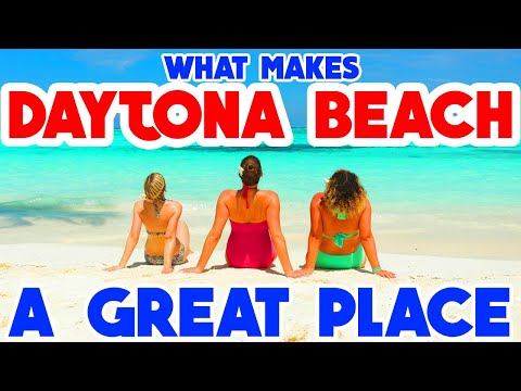 DAYTONA BEACH, FLORIDA - The TOP 10 Places you NEED to see.