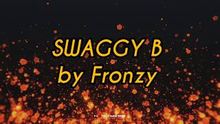 SWAGGY B - FRONZY lyrics