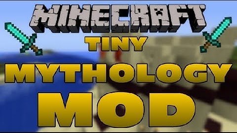 Minecraft: Tiny Mythology Mod