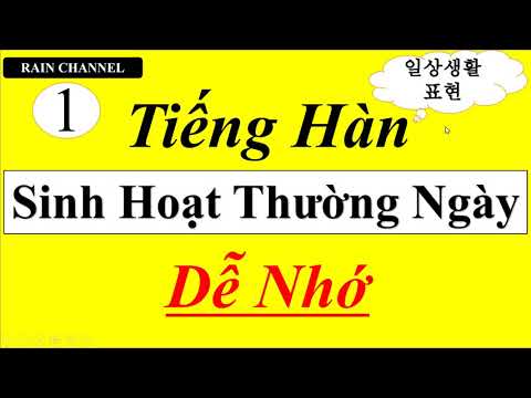 Học tiếng hàn giao tiếp online | P1- Học Tiếng Hàn Sinh Hoạt thường ngày-thông dụng đời sống hằng ngày sơ trung cấp giao tiếp online