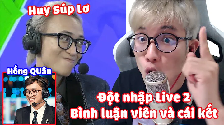 t nhp live BLV Huy Popper v BLV Hng Qun v ci kt