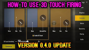 How To Use 3D Touch Firing | PUBG MOBILE VERSION 0.4.0 UPDATE