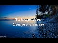 Tatuaje Vivo - Siempre te Amare