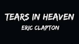 Tears In Heaven by Eric Clapton | #LyricallyInBlack