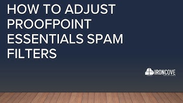 How to Adjust ProofPoint Essentials  Spam Filters Call today (888) 959-2825