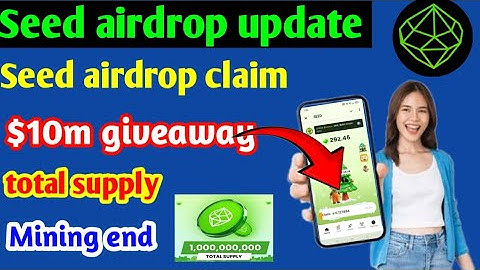 Seed airdrop update | seed airdrop claim | seed airdrop new update | seed airdrop withdrawal |