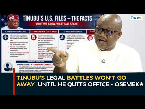 Tinubu’s Legal Battles Won’t Go Away Until He Stops Running for Office - Osemeka