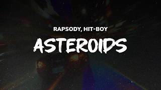 RAPSODY, HIT-BOY - ASTEROIDS | LYRICS