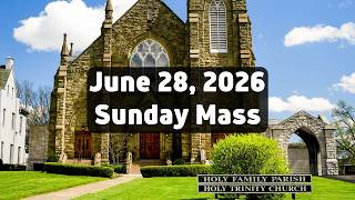 June 28, 2026 Mass at Holy Family Church in Middletown, Ohio