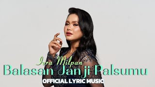 Iera Milpan - Balasan Janji Palsumu 