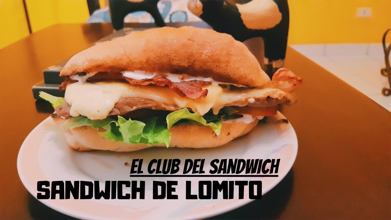 El Sándwich De Lomito Que Todos Deben Comer! | El Club Del Sándwich