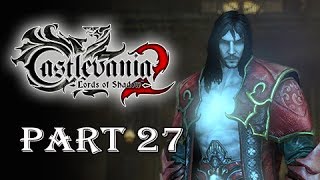 Castlevania Lords of Shadow 2 Gameplay Walkthrough Part 27 -  Vampire Killer?
