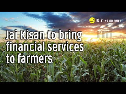 Jai Kisan startup makes difference when agri industry is crumbling due to lack of financial services