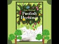 Foolish heroines for reading groups