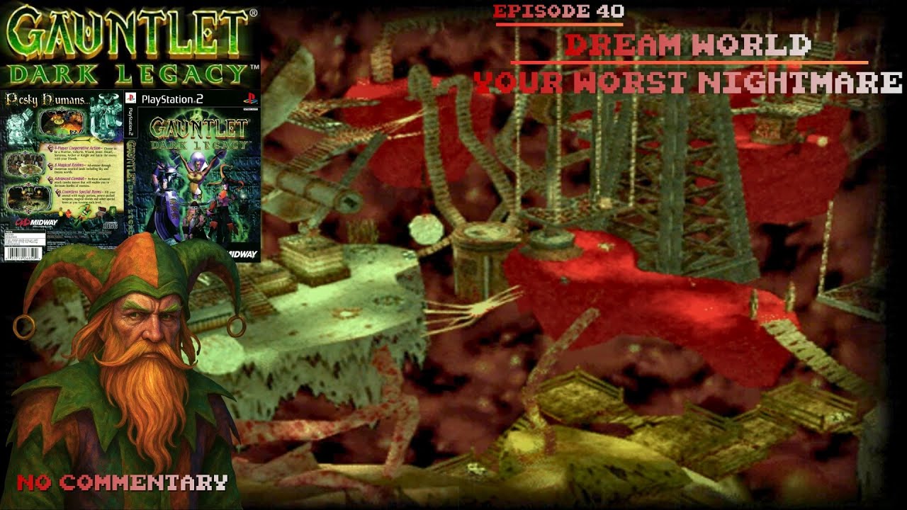 Gauntlet Dark Legacy (PS2) | Dream World | Your Worst Nightmare | Episode 40