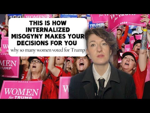This is How Internalized Misogyny Makes Your Decisions for You: Why So Many Women Voted for Trump