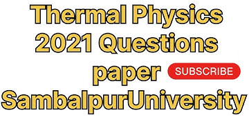 +3 3rd Semester #Thermal physics#previousyearquestions #2021 #sambalpuruniversity